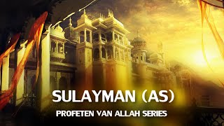 Profeten van Allah Series  Sulayman AS  HD [upl. by Nnylirret]