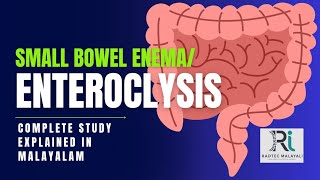 Small bowel enema  complete study തപ്പി ഇനി എങ്ങും പോകണ്ട എളുപ്പത്തിൽ മനസിലാക്കാം [upl. by Ayerim96]