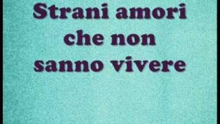 Strani amori Laura Pausini lyrics [upl. by Emalia]