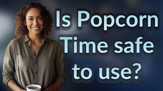 Is Popcorn Time safe to use [upl. by Idaline877]