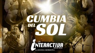 CUMBIA DEL SOL LA BANDA SIERREÑA Banda La Interactiva en vivo [upl. by Gretel]