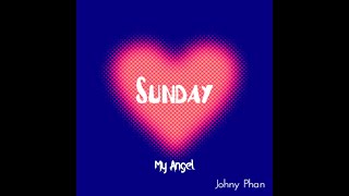 Johny Phan  My Angel [upl. by Jareb]