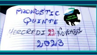 PRONOSTIC QUINTÉ MERCREDI 22 NOVEMBRE 2023 [upl. by Mendel99]