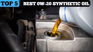 TOP 5 BEST 0W 20 SYNTHETIC OIL in 2024 [upl. by Adnoryt]