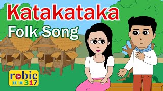 Katakataka  Tagalog Filipino Folk Song  robie317 [upl. by Meid]