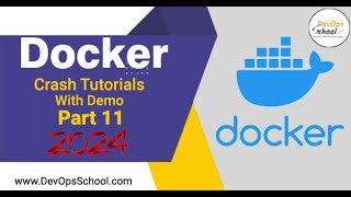 Crash Tutorials of Docker with Demo Part11  2024 [upl. by Solotsopa]