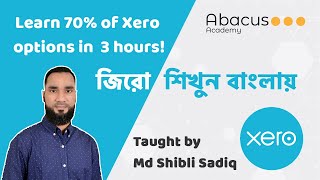 Xero Accounting Software Complete Tutorial by Shibli Sadiq I Accounting Freelancing  Abacus Academy [upl. by Katheryn]