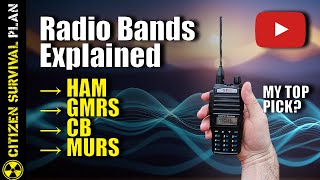 Radio Bands Explained Why I Chose GMRS [upl. by Hirai]