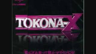 TOKONAX 知らざあ言って聞かせやSHOW [upl. by Auqinom135]