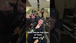 Djalil Palermo 2024 feat djam amp timoh  khelli [upl. by Eniamrehc817]