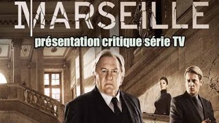 Marseille  Présentation critique série TV MarseilleNetflix [upl. by Man]