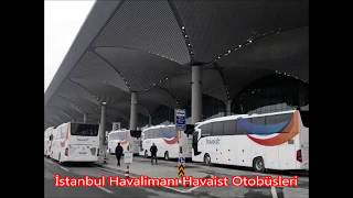 İstanbul Yeni Havalimanı Ulaşım istanbul airport bus shuttle Havaist [upl. by Naeruat]