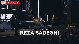 Reza Sadeghi  LIVE IN CONCERT رضاصادقی  اجرای کنسرتی [upl. by Ettennaej]