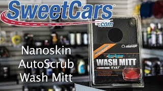 Nanoskin AutoScrub Wash Mitt  SweetCars Minute Detailing 36 [upl. by Huldah]