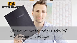 Wie bewerbe ich mich richtig 3 Mappe und Anlagen [upl. by Jarlathus616]