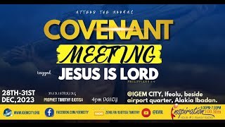 COVENANT MEETING DAY 1  IGEM  PASTOR TIMOTHY OJOTISA  28TH DECEMBER 2023 [upl. by Berenice]