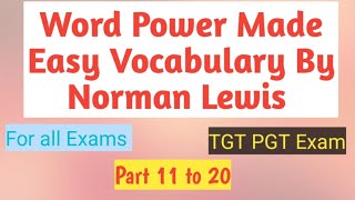 Word Power Made Easy Norman Lewis Vocabulary Part 11 to 20 Long Video [upl. by Nnep]