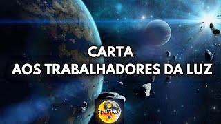 CARTA AOS TRABALHADORES DA LUZ [upl. by Yllor]