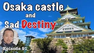 Osaka castle and Toyotomi Hideyoshi [upl. by Anileme]