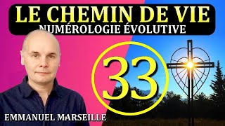 Chemin de Vie 33  Numérologie Evolutive [upl. by Dorina537]