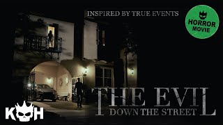 The Evil Down The Street  Full FREE Horror Movie [upl. by Yager]