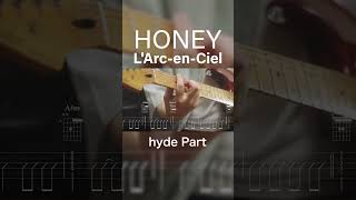 🎸TAB LArc～en～Ciel  HONEYhyde Part  ギターカバー [upl. by Shanda557]