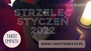 Tarot  czytanie Strzelec ♐ Styczeń 2022 [upl. by Eidnac719]