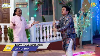 FULL EPISODE 3944  Taarak Mehta Ka Ooltah Chashmah  NEW Episodes  तारक मेहता का उल्टा चश्मा [upl. by Isteb]