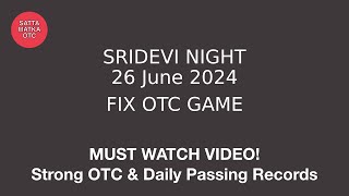 26 June 2024 sridevi night matka sridevi night matka trick today  sridevi night matka guessing [upl. by Remat215]