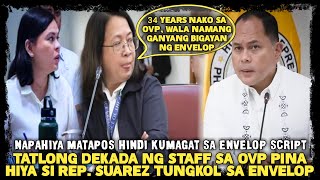 REP SUAREZ SUNOG SA OVP CHIEF ACCOUNTANT MATAPOS HINDI KUMAGAT SA ENVELOP SCRIPT [upl. by Hannie597]