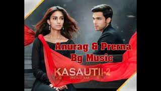 Kasauti Zindagi Kay 2 Background Music  Anurag and Prerna Bg Music De Re Na Na  Erica amp Parth [upl. by Ynnij]