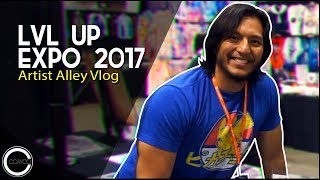 LVL UP Expo 2017  Artist Alley Vlog Episode 26 [upl. by Asiulairam]