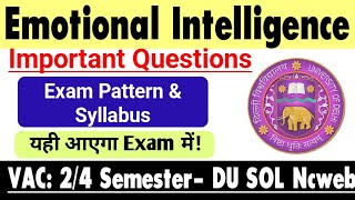 Emotional Intelligence Important Questions amp Exam Pattern VAC 2nd  4th Semester DU SOL Ncweb [upl. by Alaunnoif782]