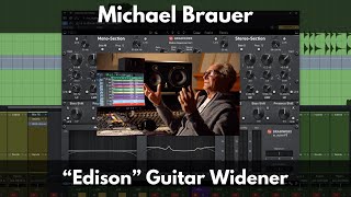 Michael Brauer quotEdisonquot Guitar Widener [upl. by Shelagh342]