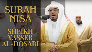 Powerful Recitation from Surah Nisa  Sheikh Yasser Al Dossary  Makkah Taraweeh 1444 [upl. by Eidod]