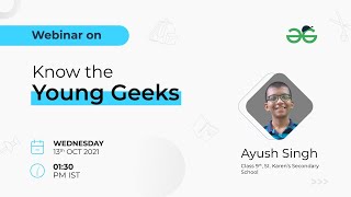 Know the Young Geeks  Ayush Singh  GeeksforGeeks School [upl. by Sauls]