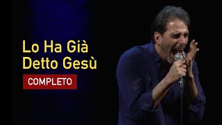 Filippo Giardina  Lo Ha Già Detto Gesù COMPLETO [upl. by Nylyaj580]