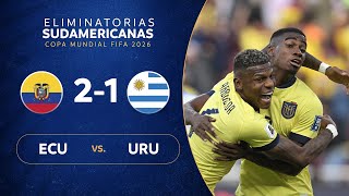 ECUADOR vs URUGUAY 21  RESUMEN  ELIMINATORIAS SUDAMERICANAS  FECHA 2 [upl. by Ellatsyrc]