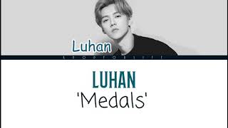 LUHAN MEDALS COLOR CODED LYRICS PINYINENG [upl. by Bina]