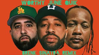 Jay Worthy Larry June DJ Quik  Gurbs amp Youngs Brenk Sinatra Remix [upl. by Gunter]