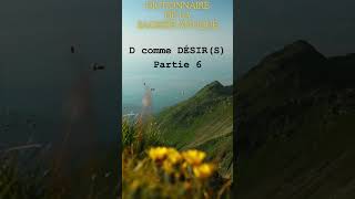 Dictionnaire de la Sagesse Antique D comme Désir 6 [upl. by Finnegan]