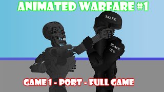 Port  Game 1 Complete  Animated Warfare 1 [upl. by Asssilem]