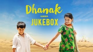 Dhanak  Songs Jukebox  Nagesh Kukunoor  Bollywood Movie 2016 [upl. by Aronoff]