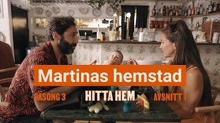 Martinas hemstad  ep 1  Hitta hem säsong 3 [upl. by Weathers839]