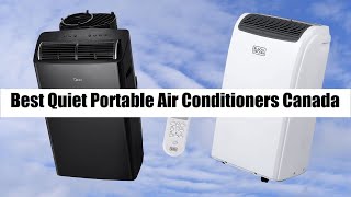 Top 5 Best Quiet Portable Air Conditioners in Canada for 2024 [upl. by Kissee]