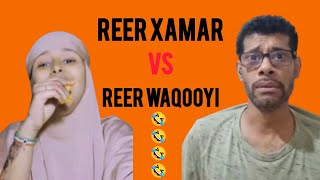 QOSOLKA ADUUNKA REER XAMAR VS REER WAQOOYI 🤣🤣 PART 1 [upl. by Novoj]