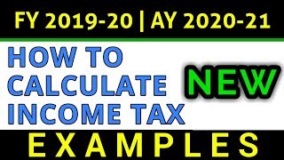 How To Calculate Income Tax FY 201920 Examples  Slab Rates  Tax Rebate AY 202021  FinCalC TV [upl. by Gayner]