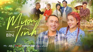 MƯỢN TÌNH  BÌN  OFFICIAL MUSIC VIDEO  Em cho anh mượn bờ môi em tình ta đắm say đêm dài [upl. by Notxap220]