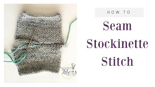 How to Seam Stockinette Stitch When KnittingHorizontal Seam [upl. by Jemima826]