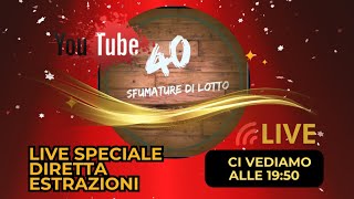 Quaranta Sfumature di Lotto  Diretta Estrazioni [upl. by Reffotsirk]